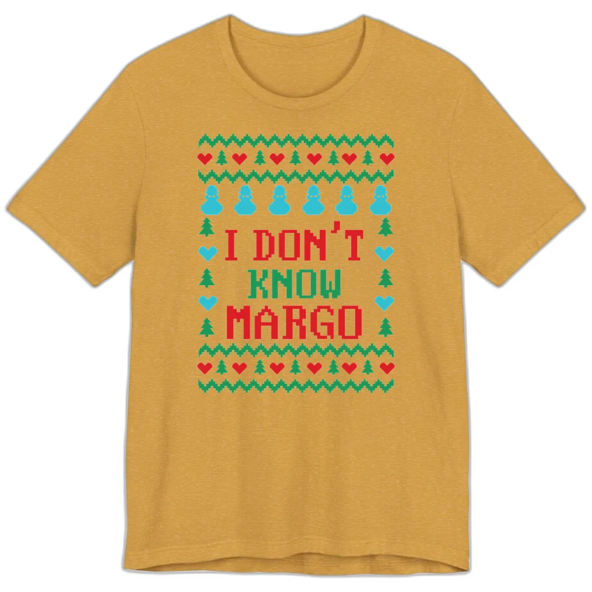 I Don't Know Margo Ugly Christmas Sweater Premium T-Shirt in Heather Mustard