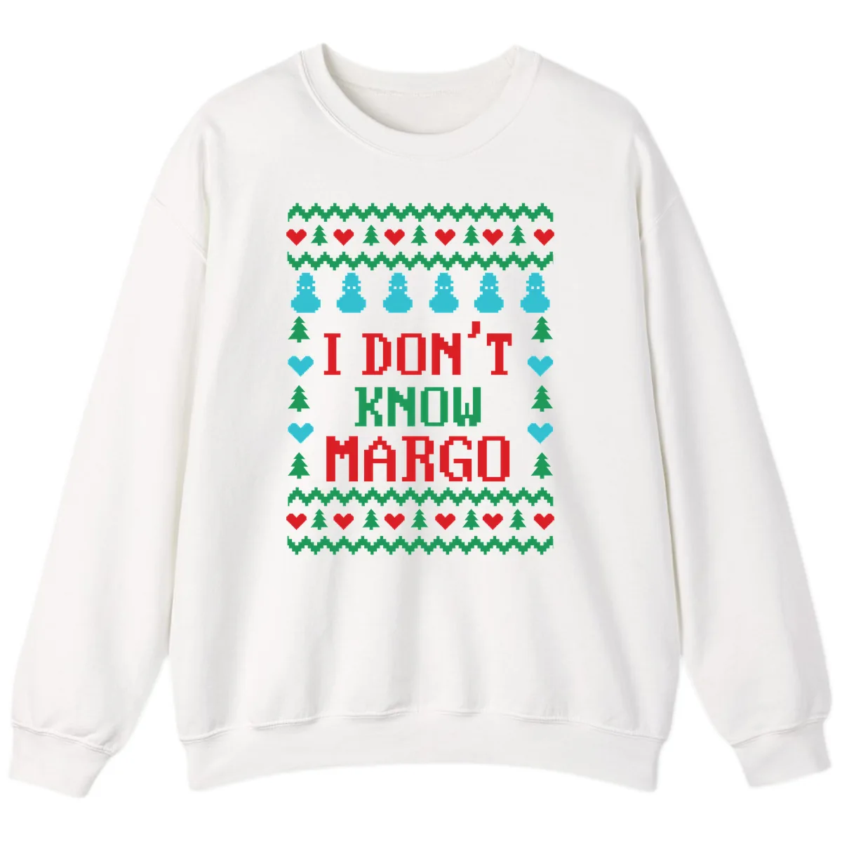 I Don't Know Margo Ugly Christmas Sweater Sweatshirt in White