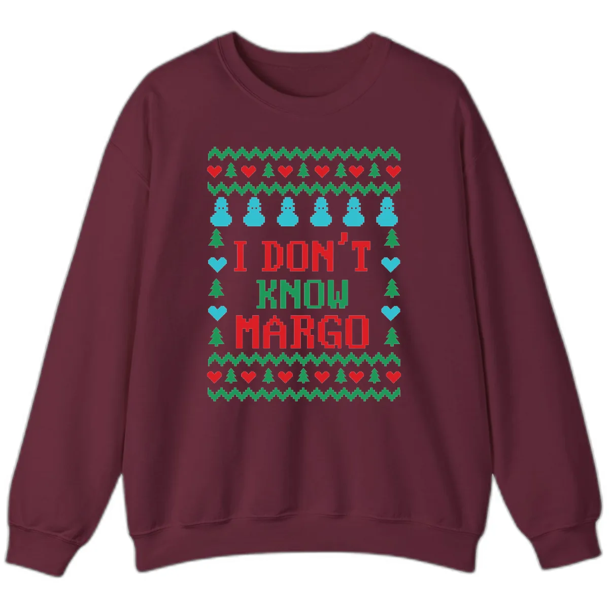 I Don't Know Margo Ugly Christmas Sweater Sweatshirt in Maroon