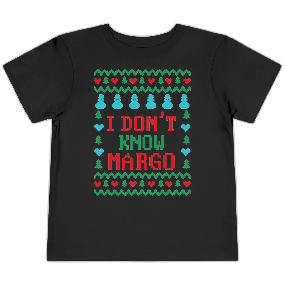 I Don't Know Margo Ugly Christmas Sweater Toddler T-Shirt in Black