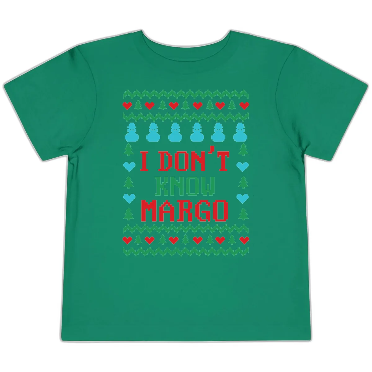 I Don't Know Margo Ugly Christmas Sweater Toddler T-Shirt in Kelly