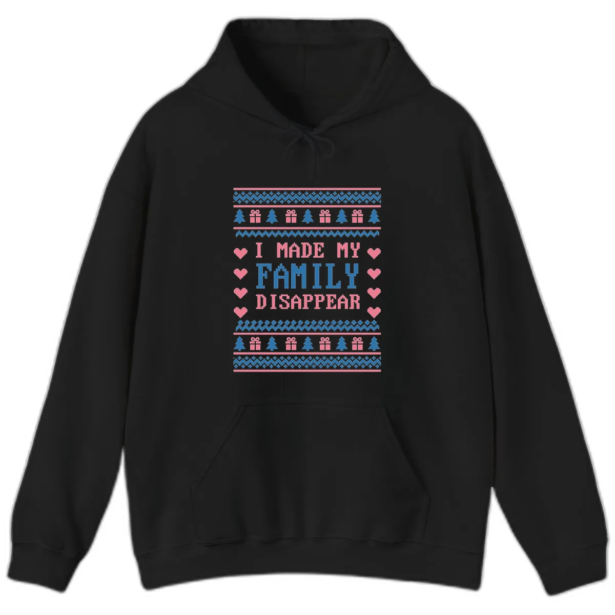 I Made My Family Disappear Hoodie in Black