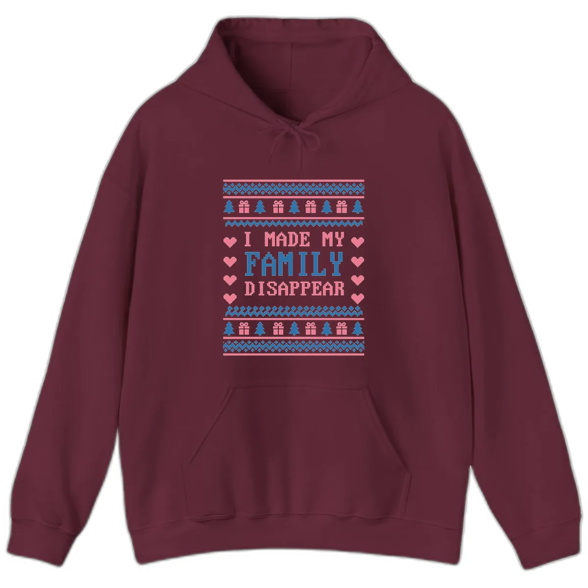 I Made My Family Disappear Hoodie in Maroon
