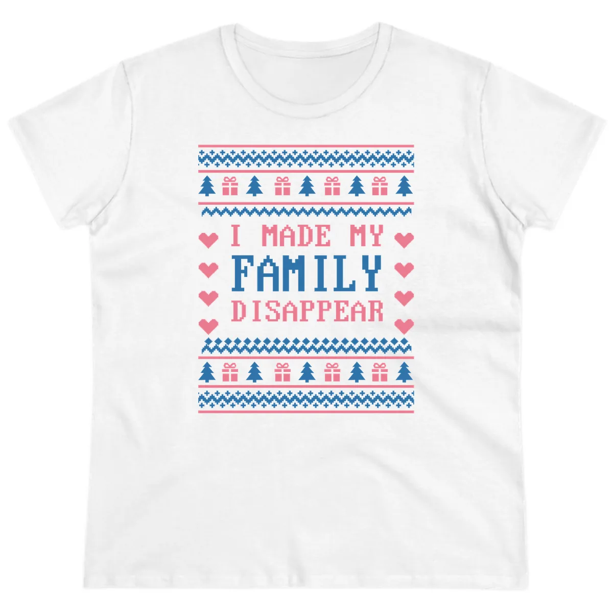 I Made My Family Disappear Ladies Tee in White