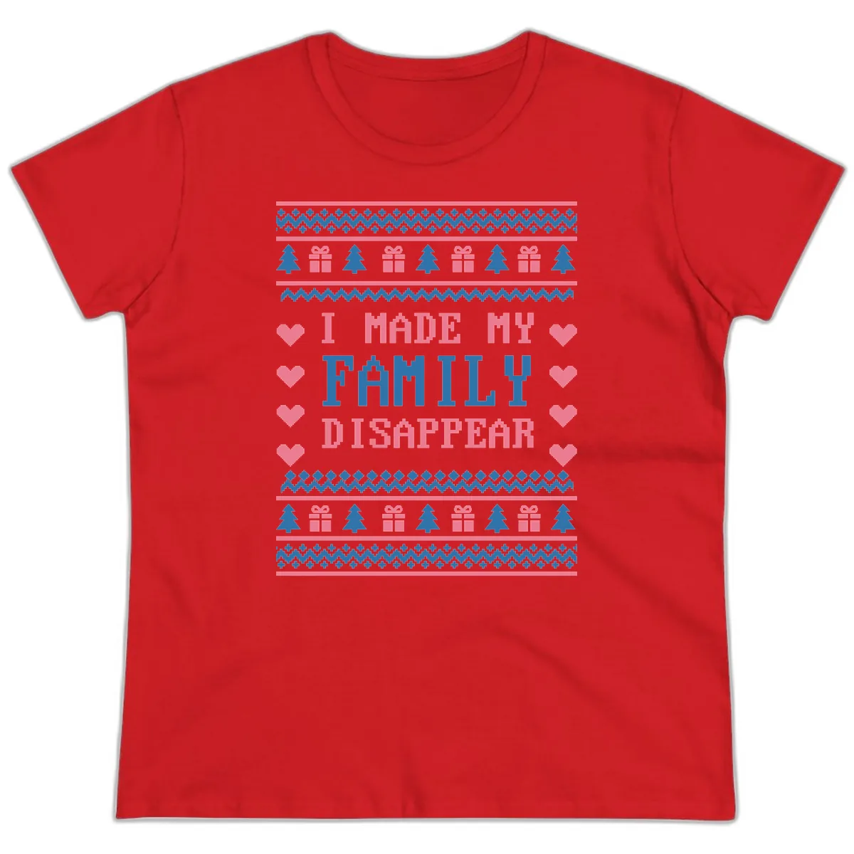 I Made My Family Disappear Ladies Tee in Red
