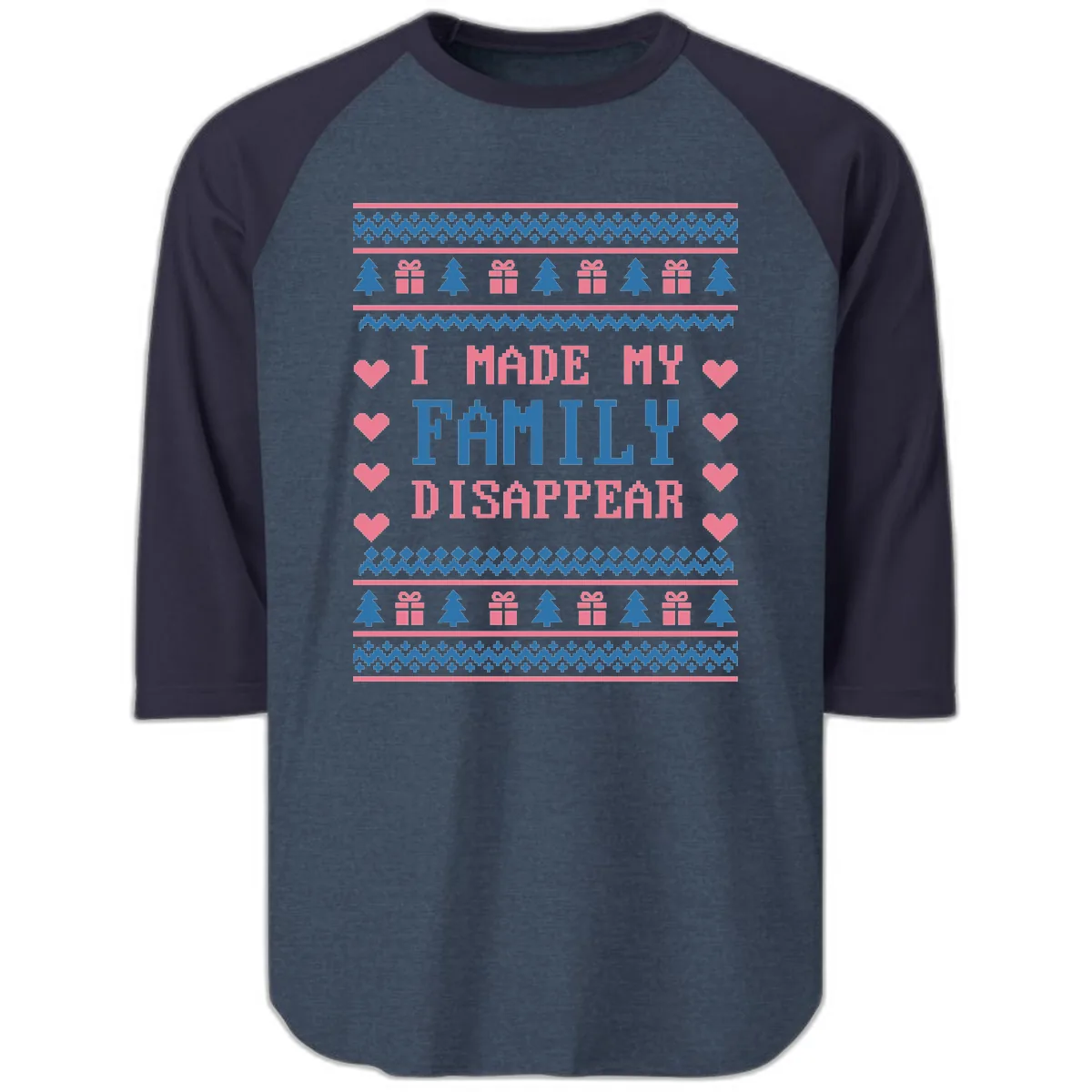 I Made My Family Disappear Raglan 3/4 in Heather Denim Navy
