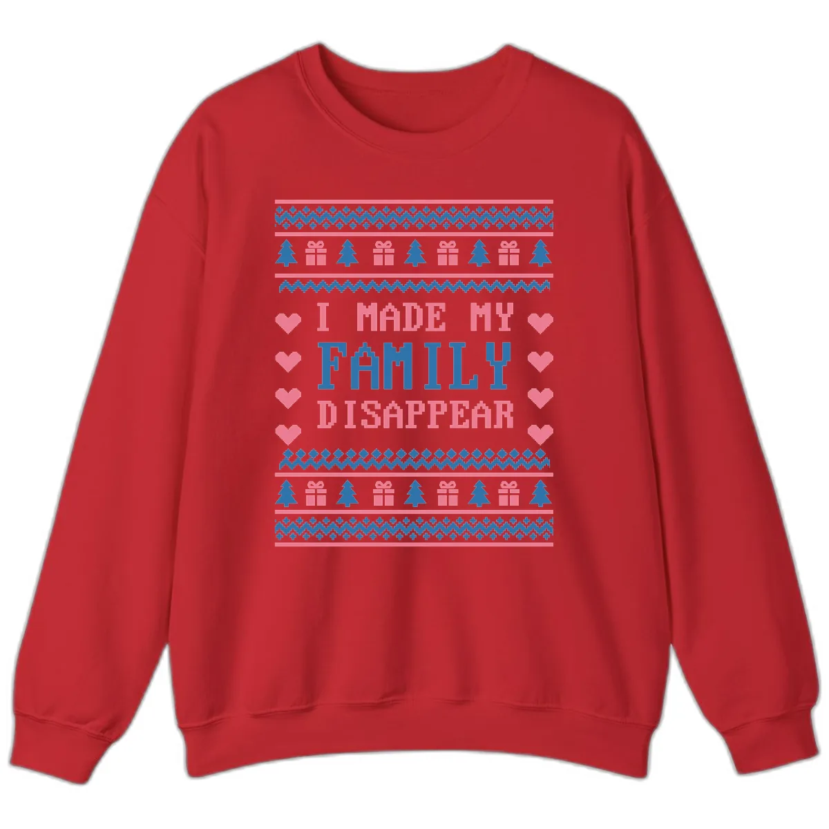I Made My Family Disappear Sweatshirt in Red