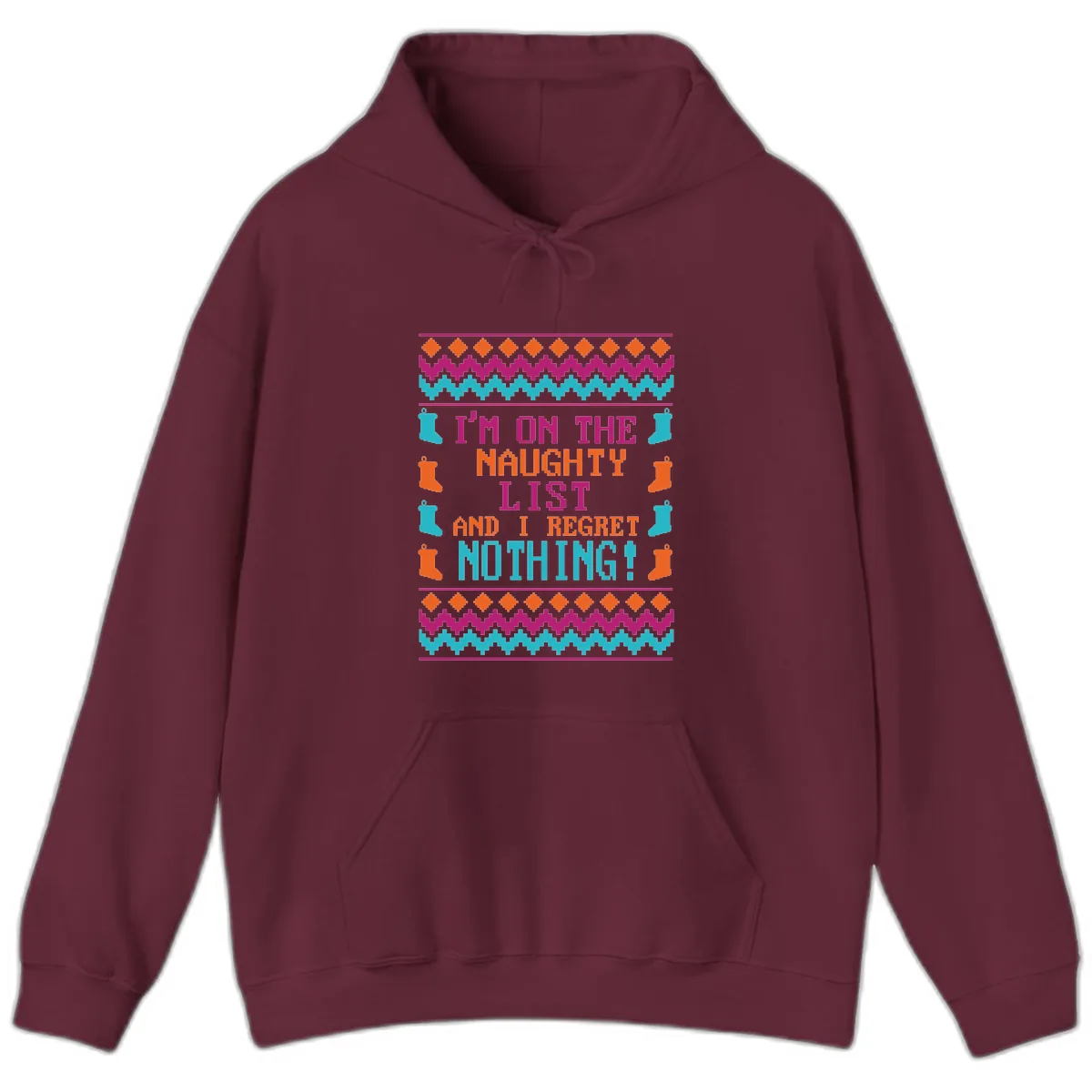 I'm On The Naughty List And I Regret Nothing Hoodie in Maroon