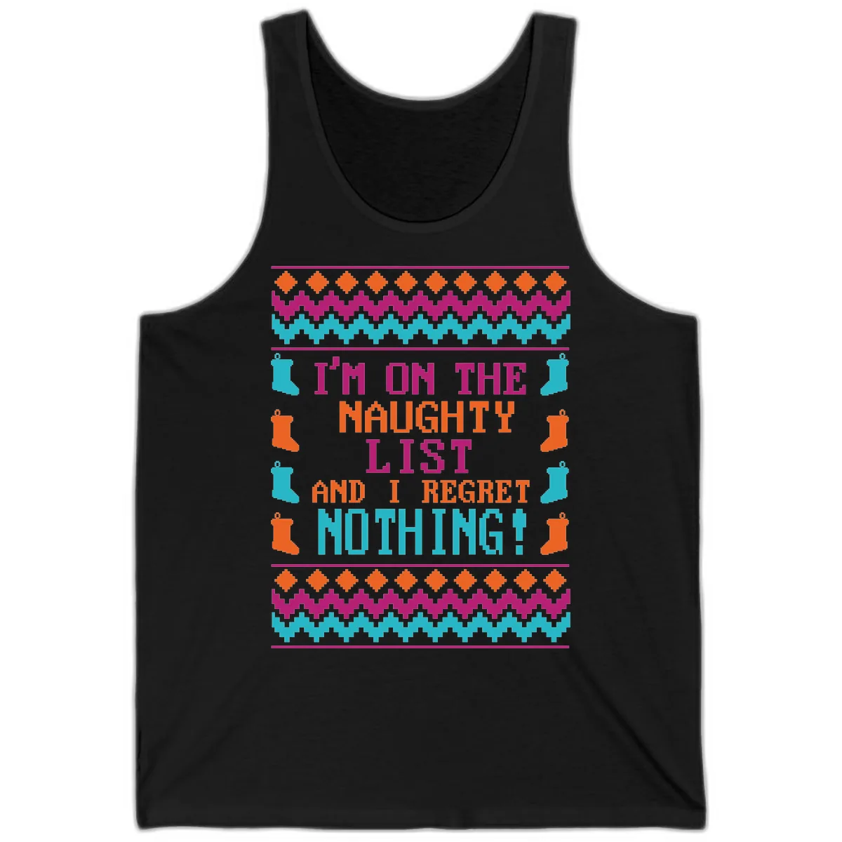 I'm On The Naughty List And I Regret Nothing Tank in Black