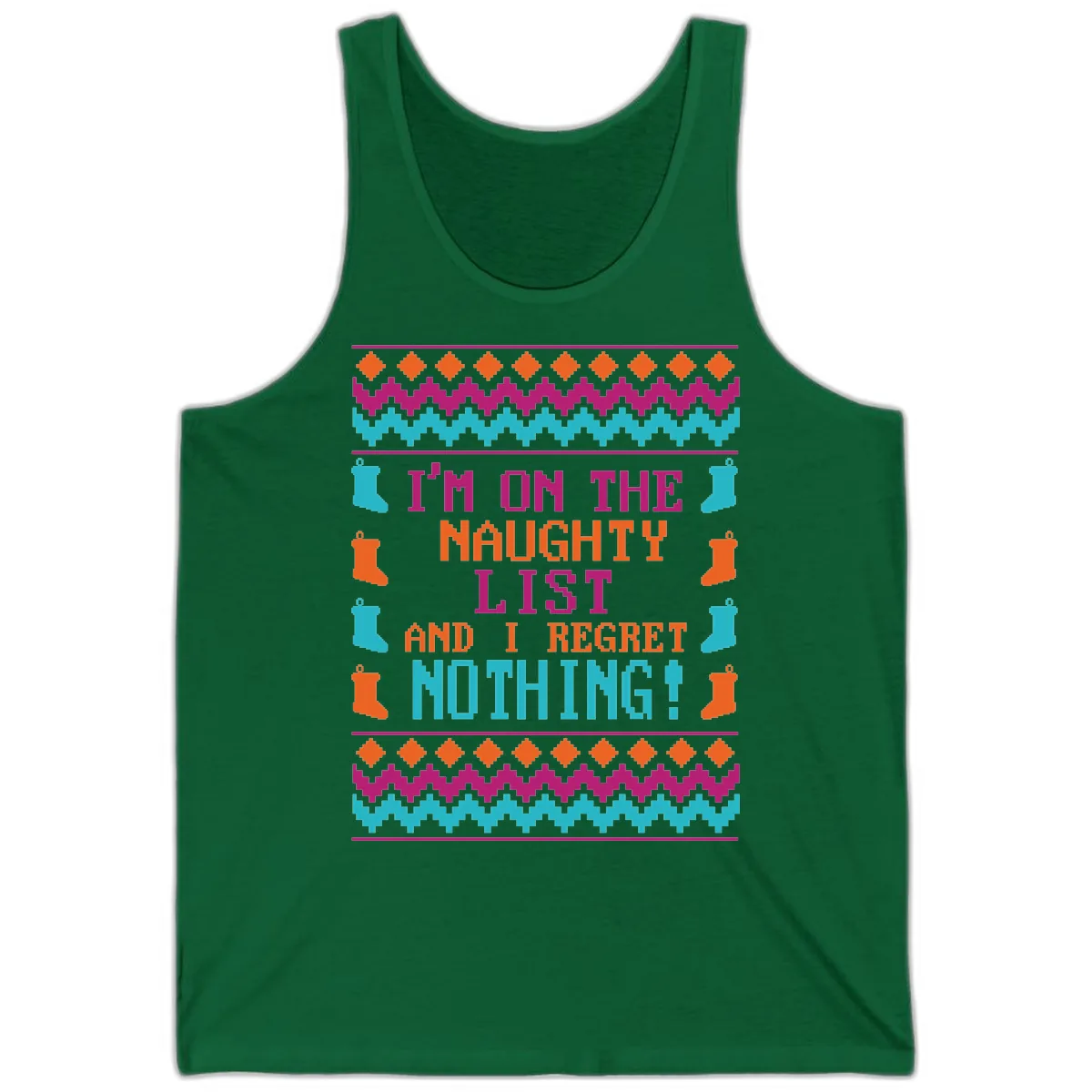 I'm On The Naughty List And I Regret Nothing Tank in Kelly