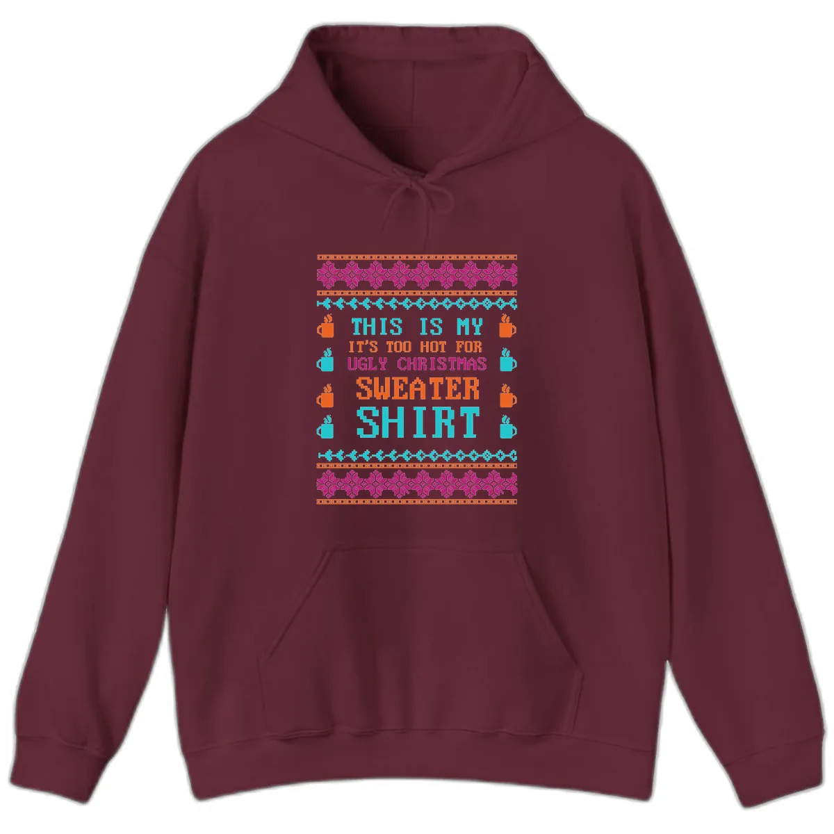 This Is My Sweater Shirt Hoodie in Maroon