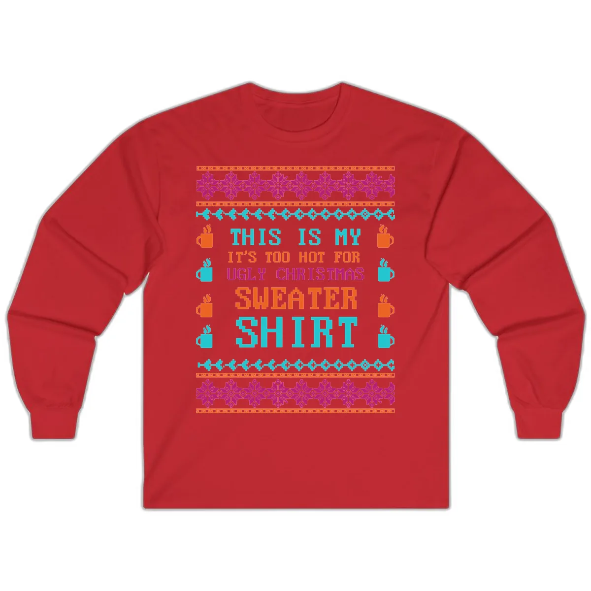 This Is My Sweater Shirt Long Sleeve in Red