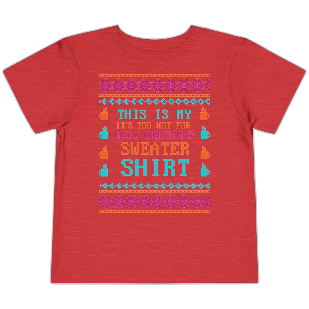 This Is My Sweater Shirt Toddler T-Shirt in Heather Red