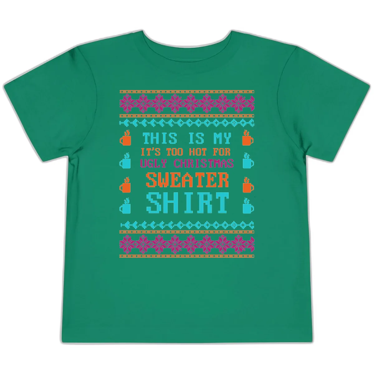 This Is My Sweater Shirt Toddler T-Shirt in Kelly