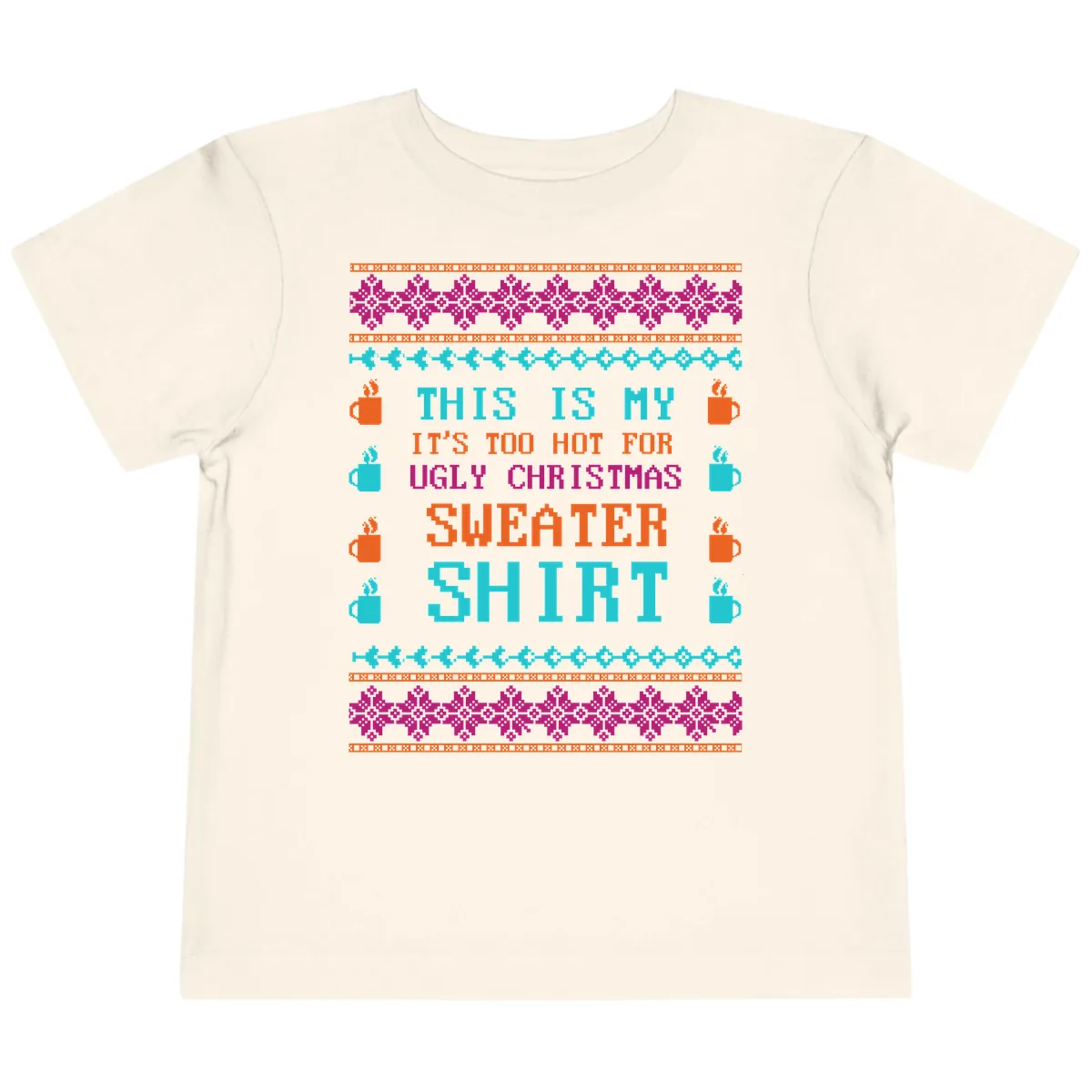 This Is My Sweater Shirt Toddler T-Shirt in Natural