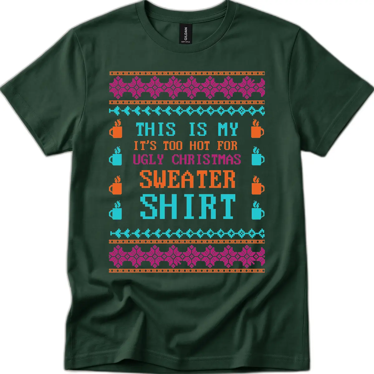 This Is My Sweater Shirt T-Shirt in Forest Green