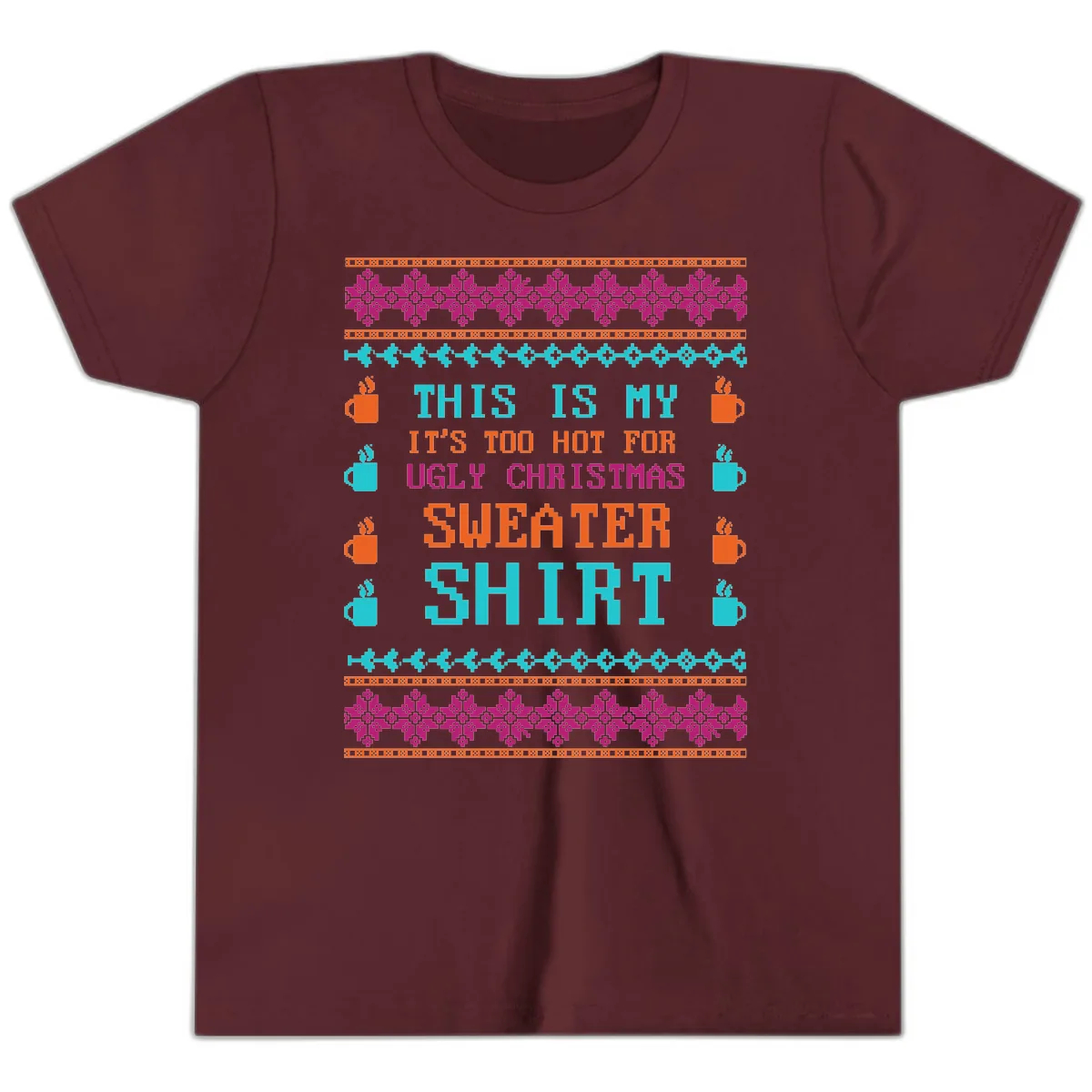 This Is My Sweater Shirt Youth T-Shirt in Maroon