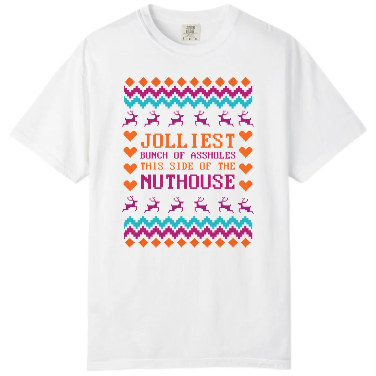 Jolliiest Bunch Of Assholes Comfort Color in White