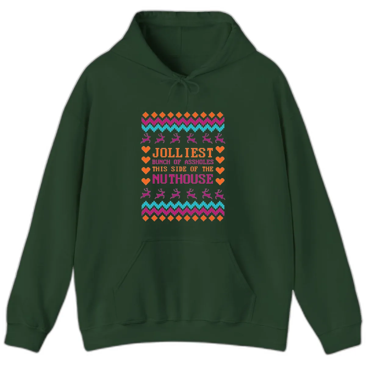 Jolliiest Bunch Of Assholes Hoodie in Forest Green