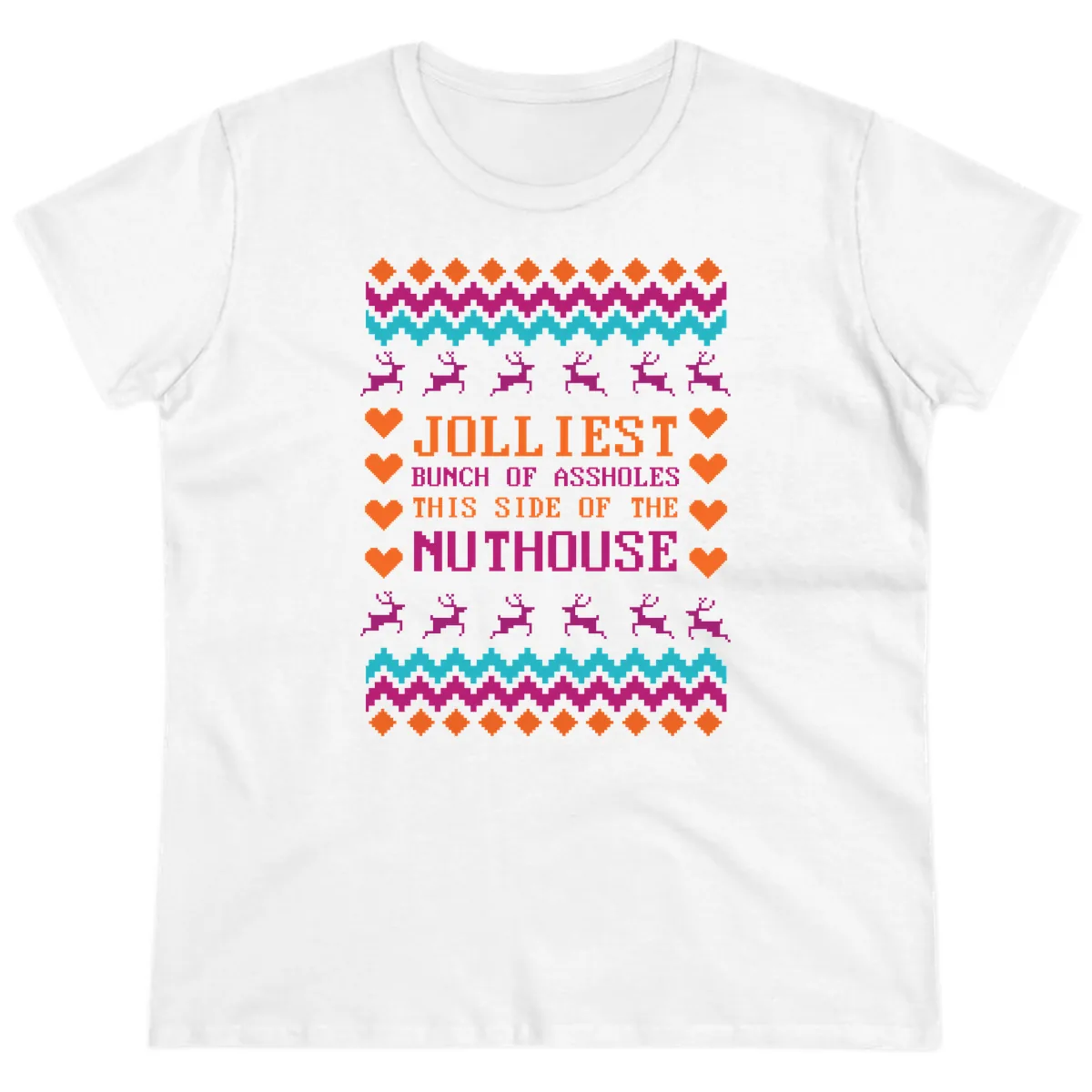 Jolliiest Bunch Of Assholes Ladies Tee in White