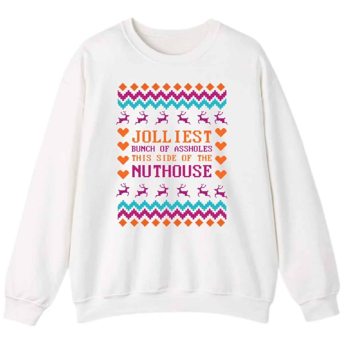 Jolliiest Bunch Of Assholes Sweatshirt in White