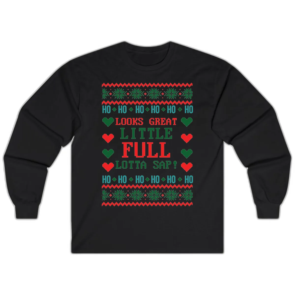 Ho Ho Ho Lotta Sap Ugly Christmas Sweater Design Long Sleeve in Black