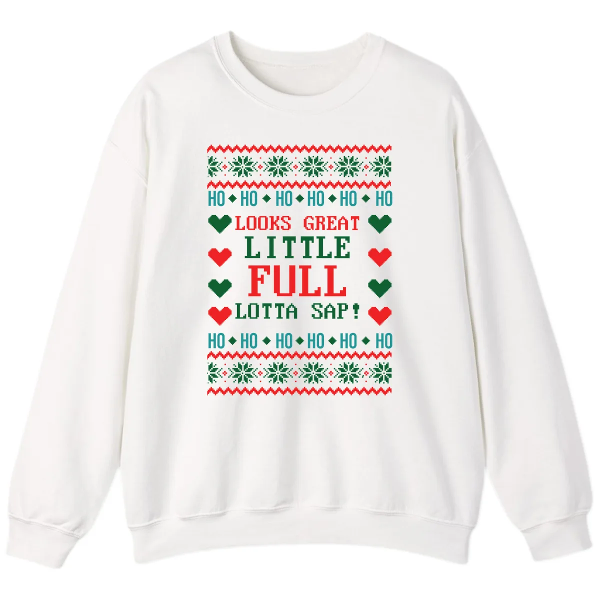 Ho Ho Ho Lotta Sap Ugly Christmas Sweater Design Sweatshirt in White