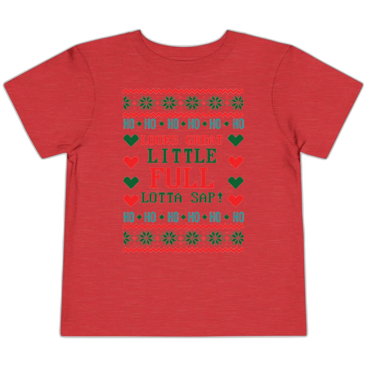 Ho Ho Ho Lotta Sap Ugly Christmas Sweater Design Toddler T-Shirt in Heather Red