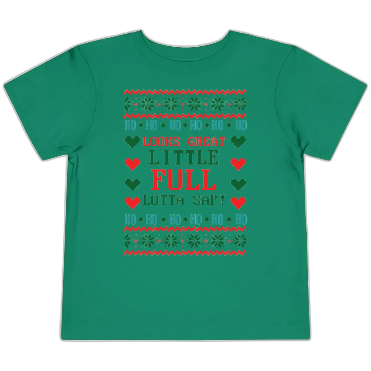 Ho Ho Ho Lotta Sap Ugly Christmas Sweater Design Toddler T-Shirt in Kelly
