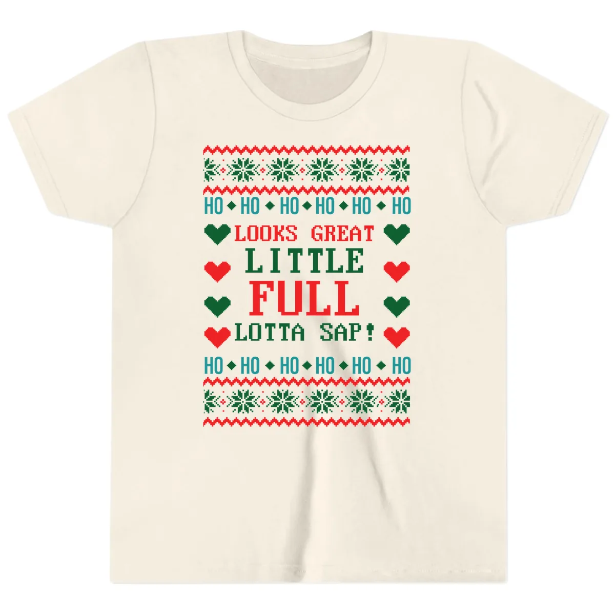Ho Ho Ho Lotta Sap Ugly Christmas Sweater Design Youth T-Shirt in Natural