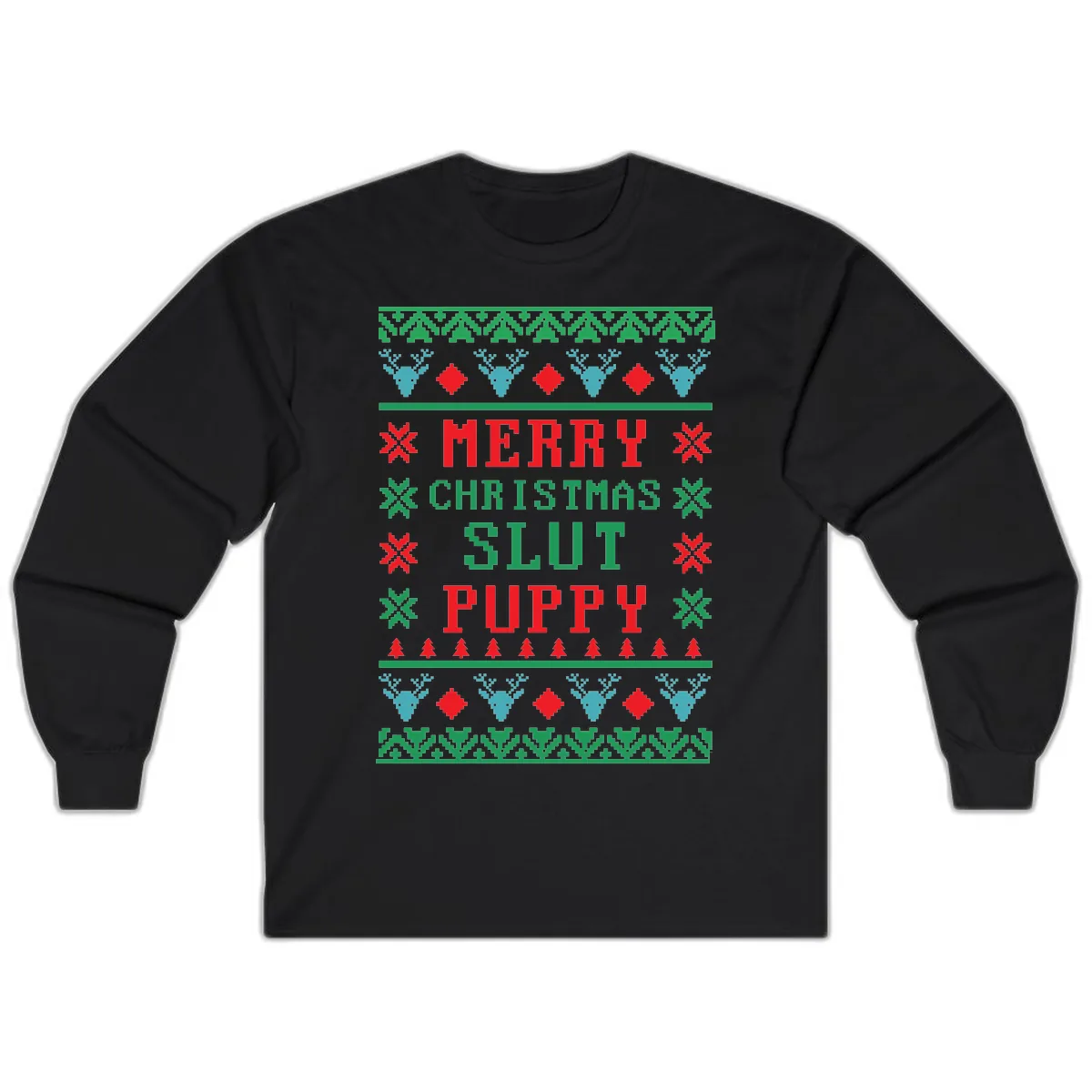 Merry Christmas Slut Puppy Ugly Sweater Long Sleeve in Black