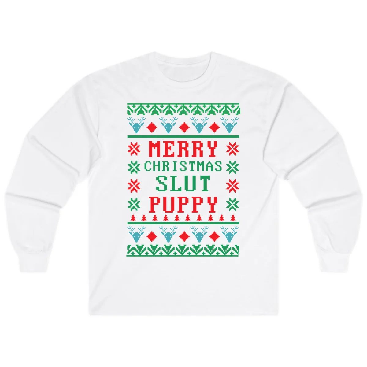 Merry Christmas Slut Puppy Ugly Sweater Long Sleeve in White