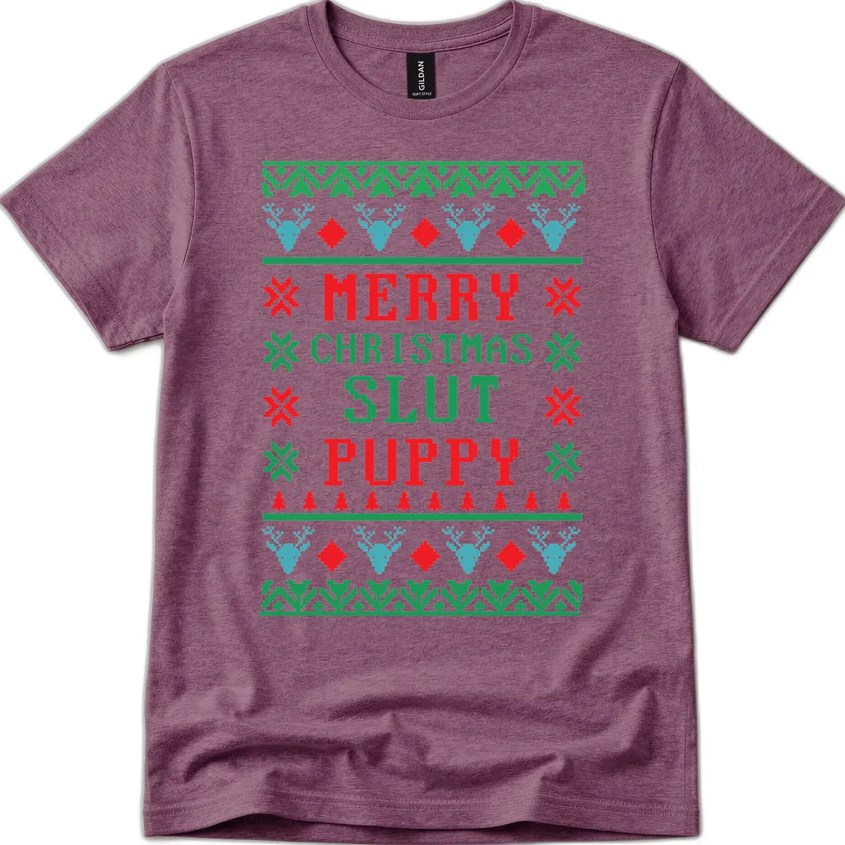 Merry Christmas Slut Puppy Ugly Sweater T-Shirt in Heather Maroon