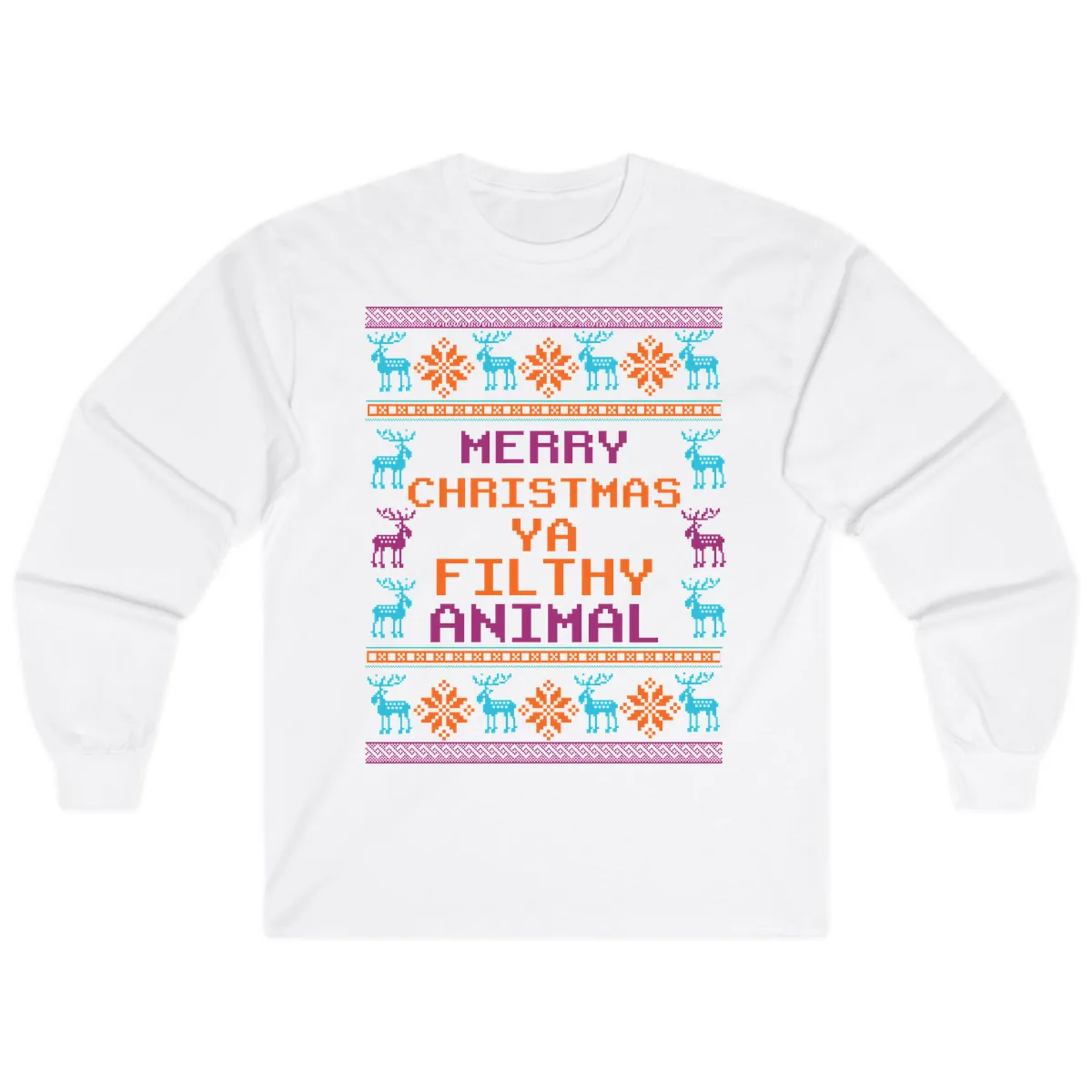 Merry Christmas Ya Filthy Animal Ugly Sweater Long Sleeve in White