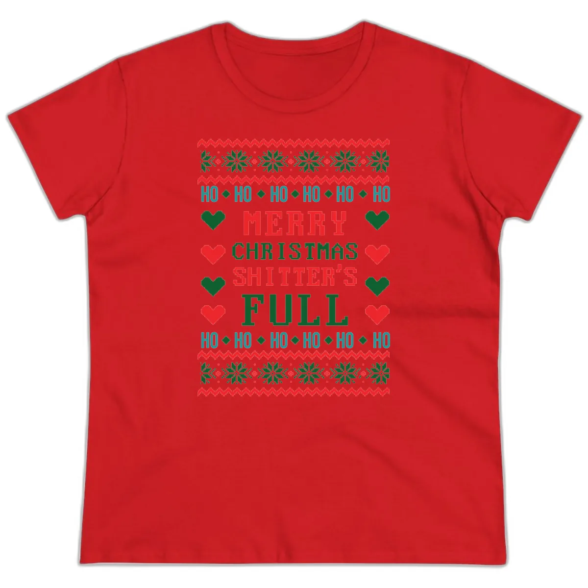 Merry Christmas Shitter's Full Ugly Sweater Ladies Tee in Red
