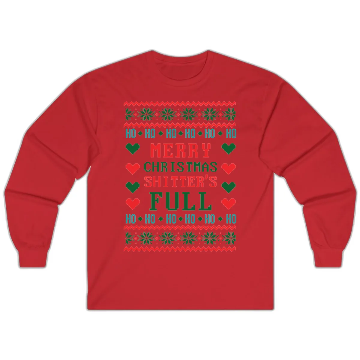 Merry Christmas Shitter's Full Ugly Sweater Long Sleeve in Red