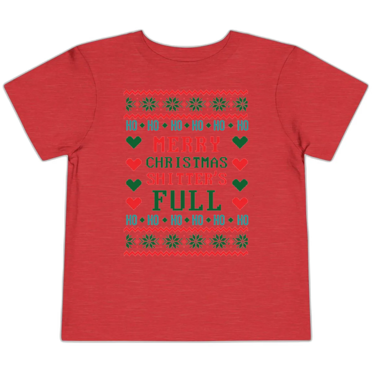 Merry Christmas Shitter's Full Ugly Sweater Toddler T-Shirt in Heather Red