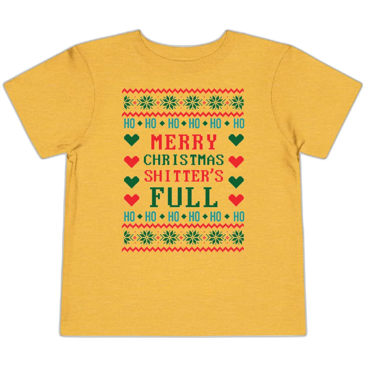 Merry Christmas Shitter's Full Ugly Sweater Toddler T-Shirt in Heather Yellow Gold