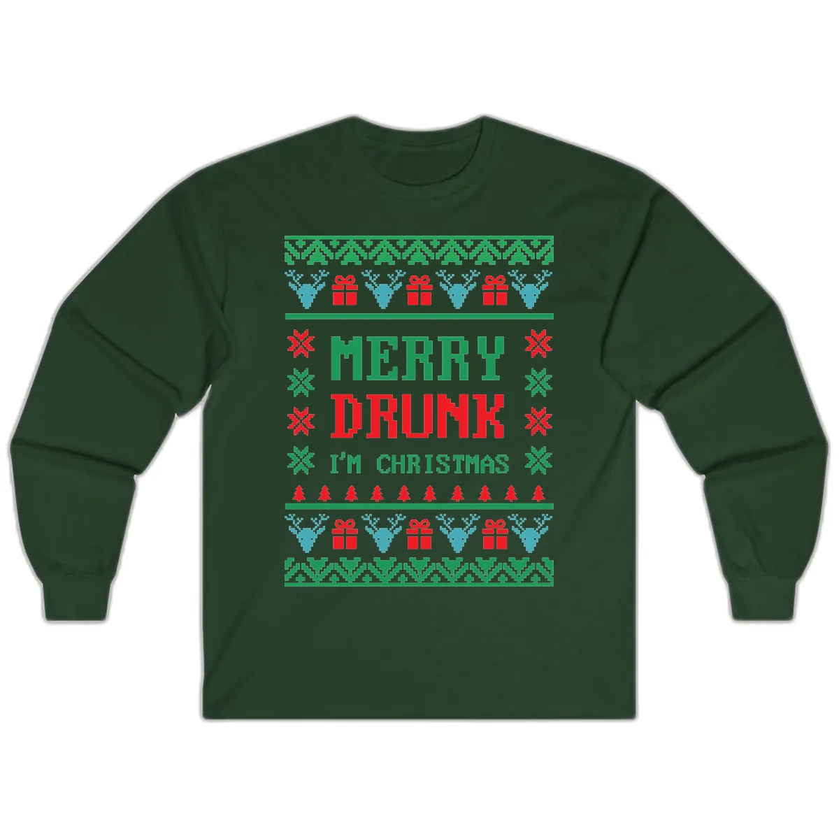 Merry Drunk I'm Christmas Ugly Sweater Long Sleeve in Forest Green