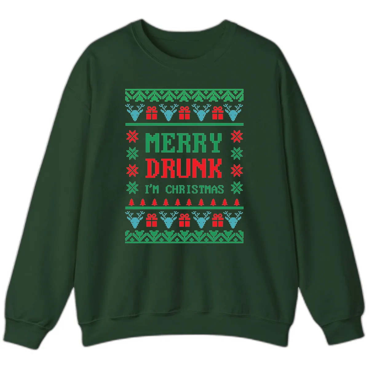 Merry Drunk I'm Christmas Ugly Sweater Sweatshirt in Forest Green