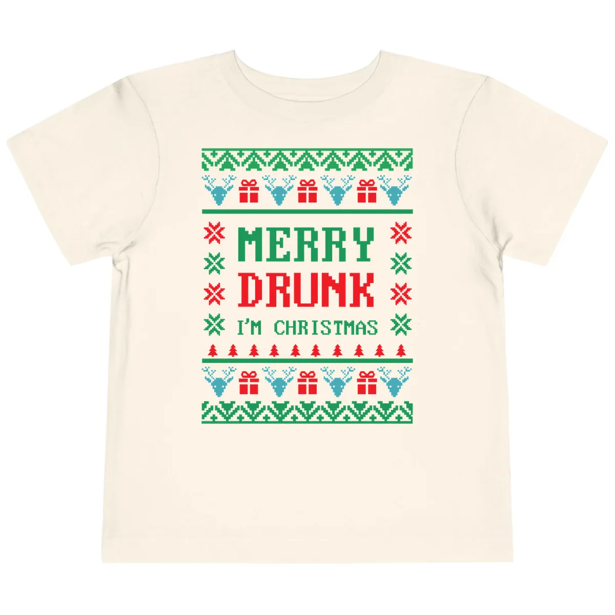 Merry Drunk I'm Christmas Ugly Sweater Toddler T-Shirt in Natural