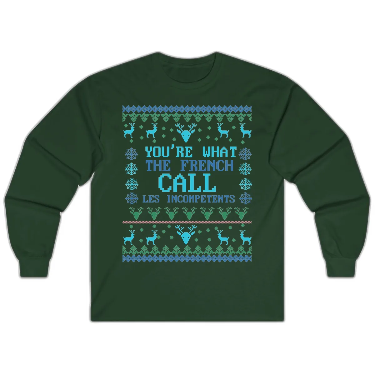 French Call Les Incompetents Ugly Sweater Long Sleeve in Forest Green