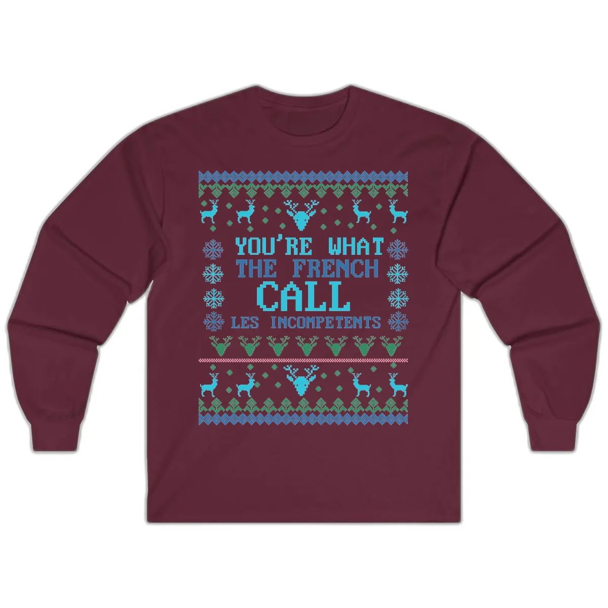 French Call Les Incompetents Ugly Sweater Long Sleeve in Maroon