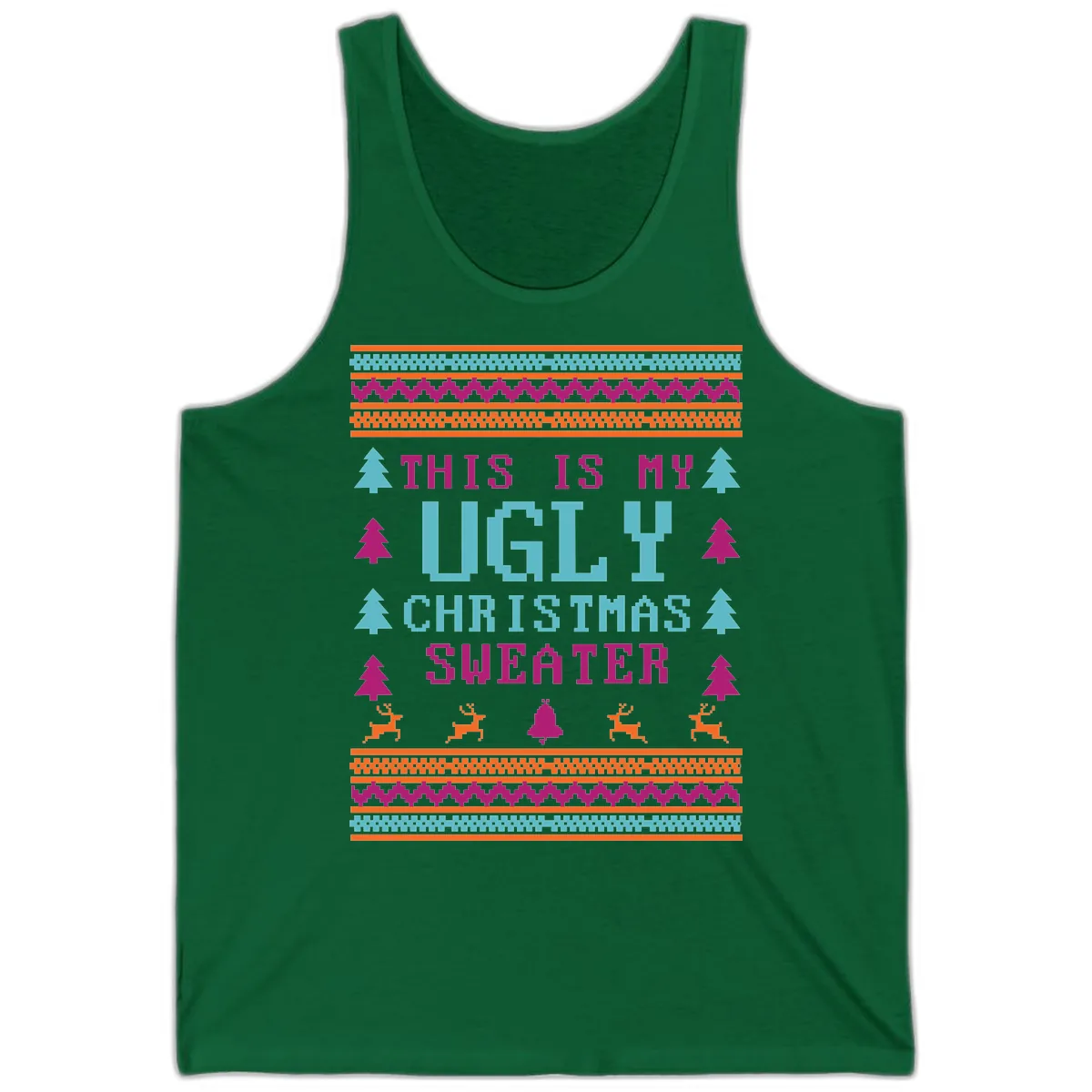 This Is My Ugly Christmas Sweater Tank in Kelly