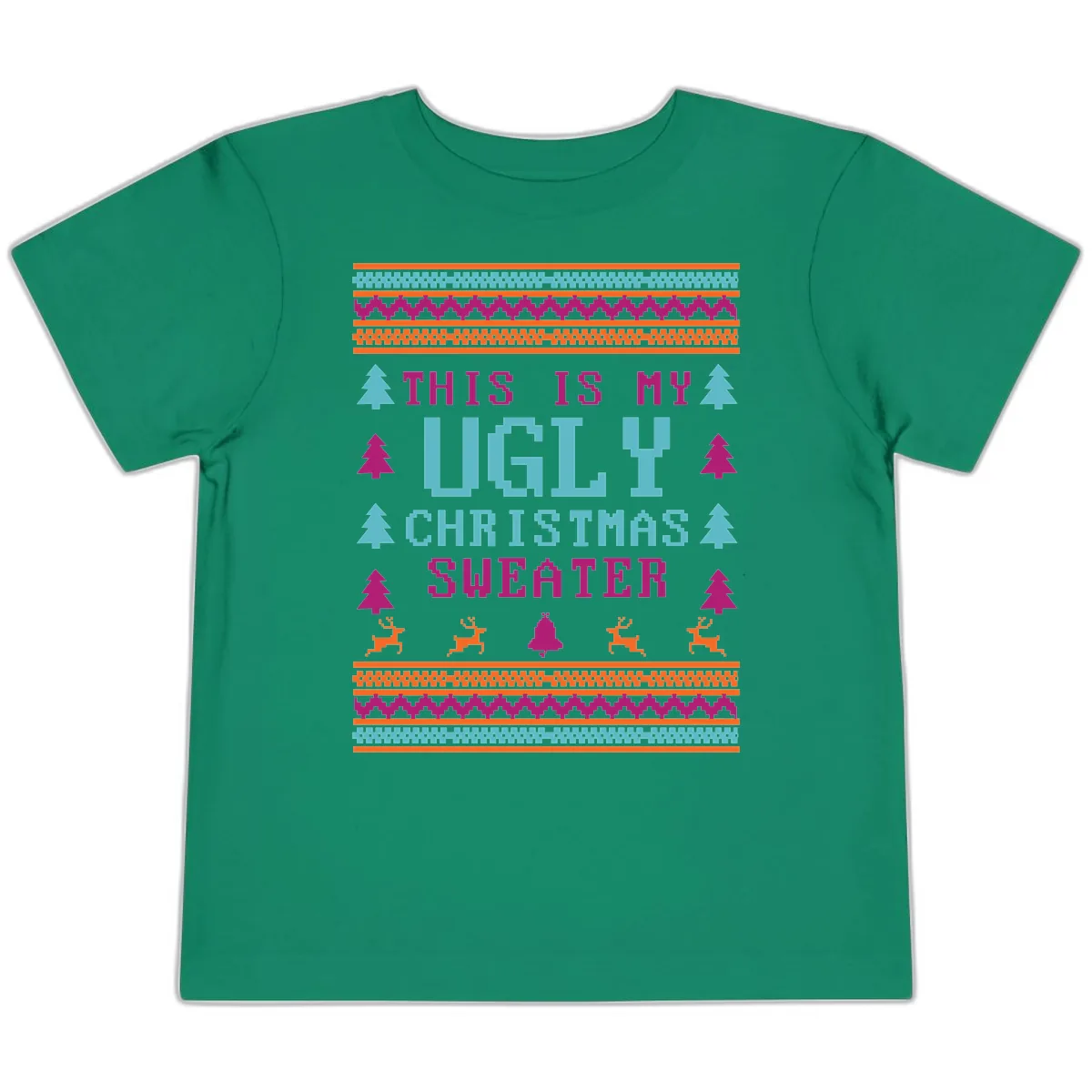 This Is My Ugly Christmas Sweater Toddler T-Shirt in Kelly