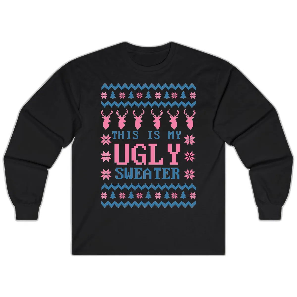 My Ugly Christmas Sweater Party Design Long Sleeve in Black