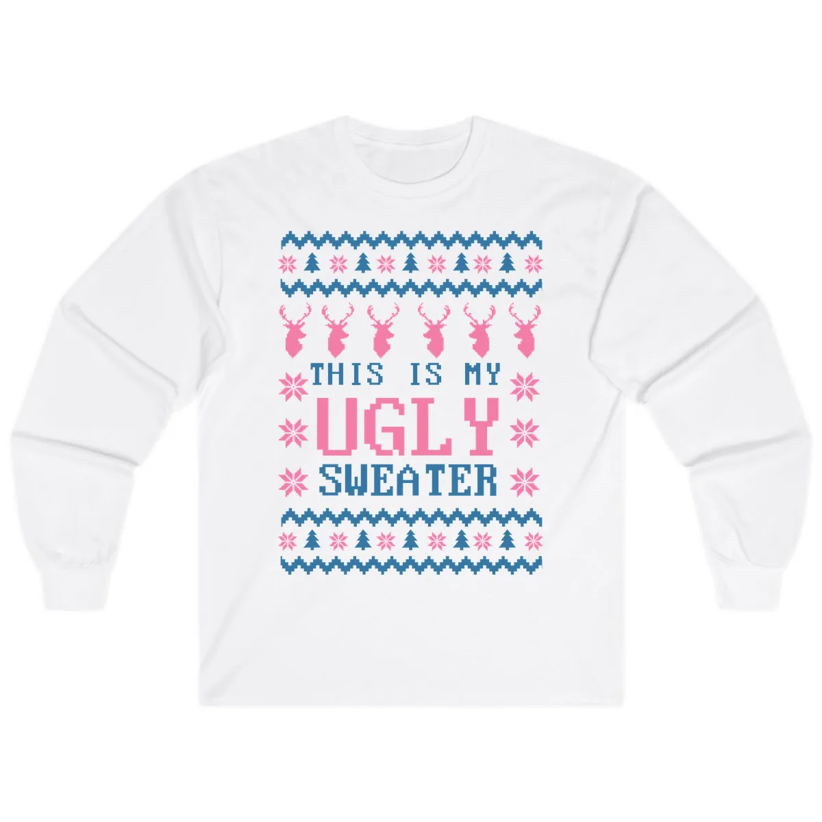 My Ugly Christmas Sweater Party Design Long Sleeve in White