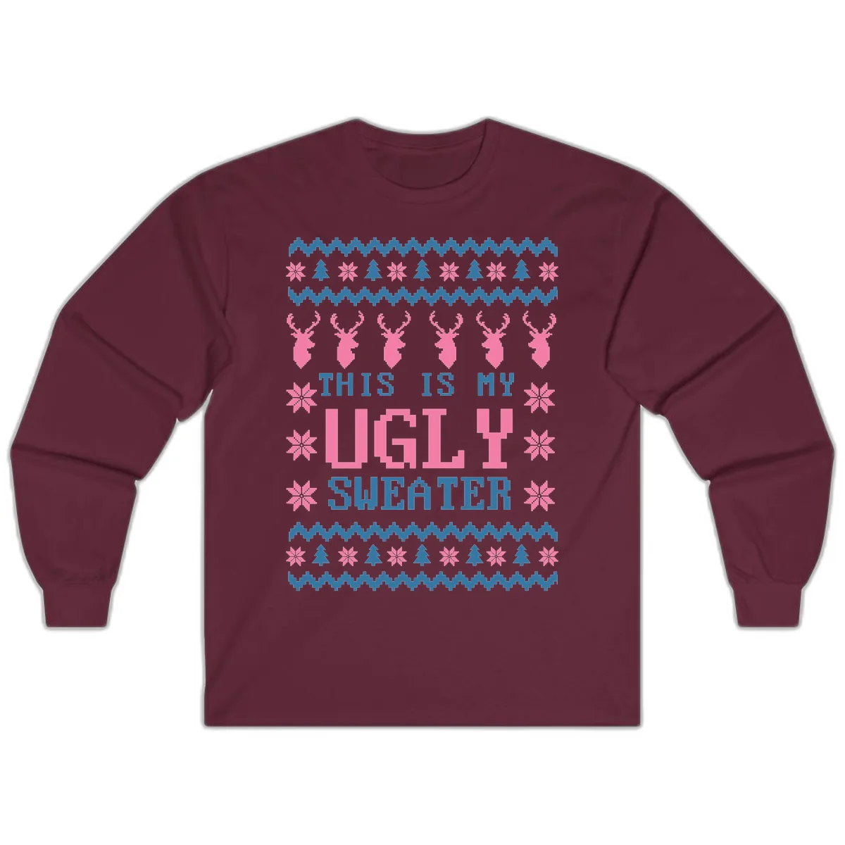 My Ugly Christmas Sweater Party Design Long Sleeve in Maroon