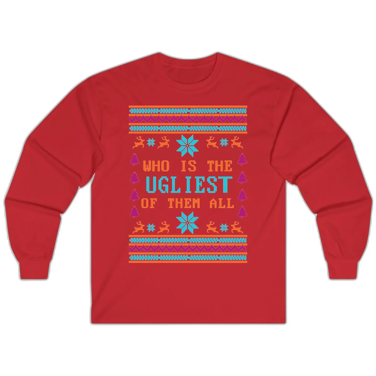 Who Is The Ugliest Of Them All Long Sleeve in Red