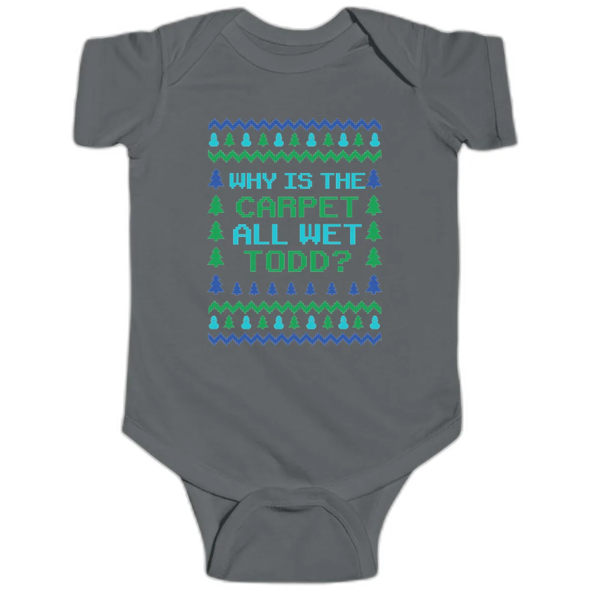 Why Is The Carpet All Wet Todd Baby Onesie in Charcoal